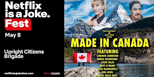 Image principale de Netflix Is a Joke Presents: Made In Canada