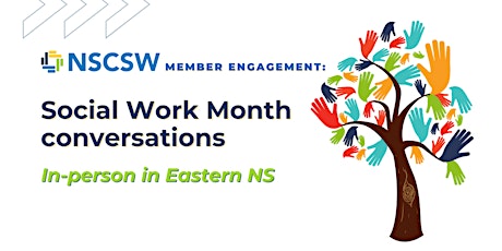 NSCSW's 2024 Social Work Month conversations: Eastern NS primary image