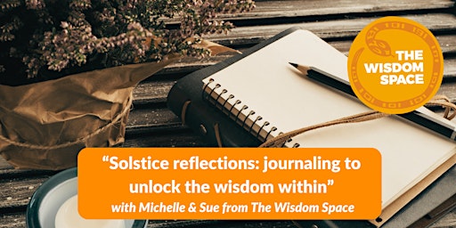 Imagem principal do evento "Solstice reflections: journaling to unlock the wisdom within"
