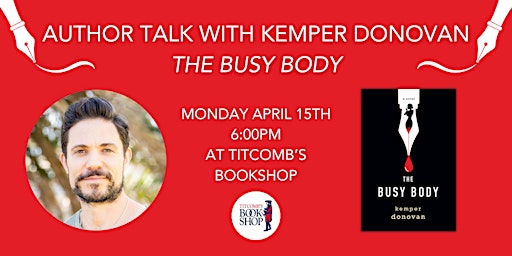 Primaire afbeelding van Author Talk with Kemper Donovan: The Busy Body