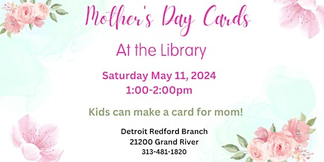 Mother's Day Cards at the Library