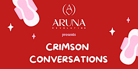 Crimson Conversations: Learn about your menstrual health.