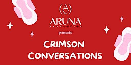 Crimson Conversations: Learn about your menstrual health. primary image