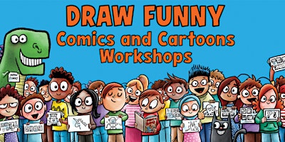 Immagine principale di Draw Funny, Comics and Cartooning Drop-In  Workshops 