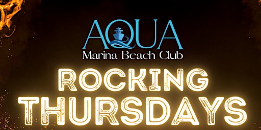 Image principale de ROCKING THURSDAYS at AQUA MARINA BEACH CLUB