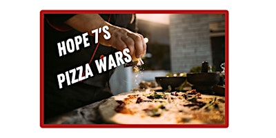 Imagem principal do evento Hope 7's Pizza Wars