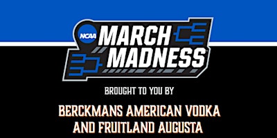 Primaire afbeelding van March Madness at Loyal Tavern Sponsored by Berckmans American Vodka