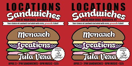 Locations Sandwiches feat Monarch + Tula Vera: Live at Main Drag