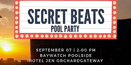 LAZY BEATz Presents "SECRET BEATS" POOL PARTY @BayWatch Poolside Hotel Jen  primary image