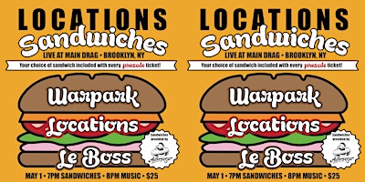 Primaire afbeelding van Locations Sandwiches feat Warpark and Le Boss: Live at Main Drag