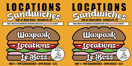 Immagine principale di Locations Sandwiches feat Warpark and Le Boss: Live at Main Drag 