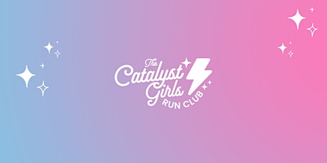 The Catalyst Girls Run Club -  Allen