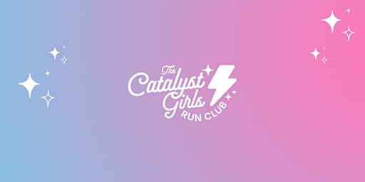 Primaire afbeelding van The Catalyst Girls Run Club -  Dallas - Katy Trail