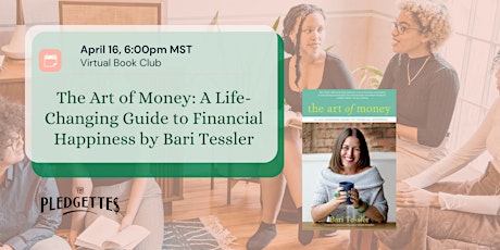 Book Club: The Art of Money by Bari Tessler hosted by Jessi Burg