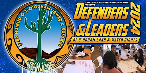 2024 Leaders & Defenders of O'odham Land & Water Rights - Youth Conference primary image