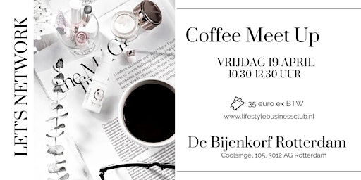 Image principale de Coffee Meet Up De Bijenkorf Rotterdam