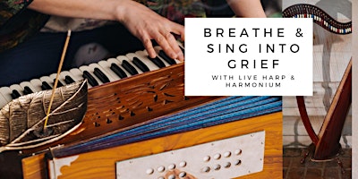 Breathe and Sing into Grief primary image