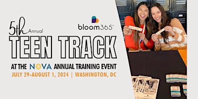 Imagem principal do evento bloom365 TEEN TRACK at NOVA's 50th Annual Training Event