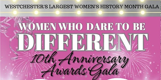 Primaire afbeelding van Women who Dare to be Different 10th Anniversary Awards Gala