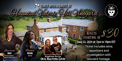 Image principale de Toast With a Ghost at Haunted Vallery Hill Vineyard!