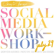 Design*Sponge Social Media Workshop (July 29th, 2014) primary image