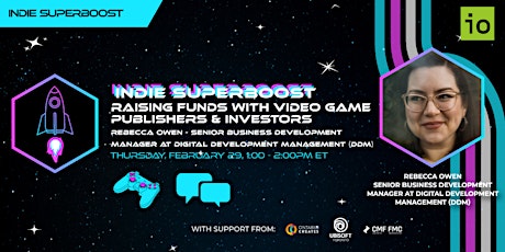 Hauptbild für Indie Superboost: Raising Funds with Video Game Publishers and Investors