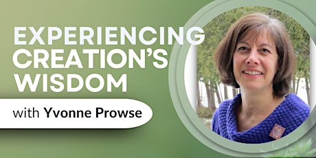 Image principale de Experiencing Creation's Wisdom: 5-Day Retreat