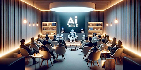 Hauptbild für AI Talks - 5: Navigating the AI Revolution Together