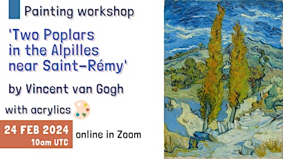 Primaire afbeelding van 'Two Poplars ' by Vincent van Gogh [painting workshop] LIVE in Zoom