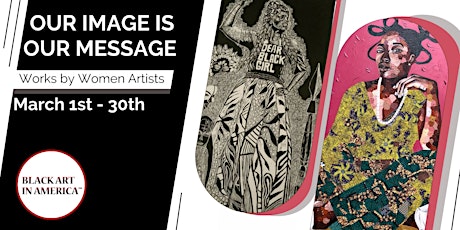 Our Image Is Our Message: Work by Women Artists