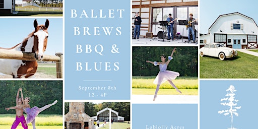 Ballet Brews BBQ and Blues