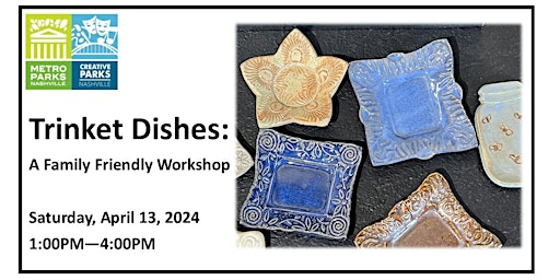 Trinket Dishes: A Family Friendly Workshop primary image