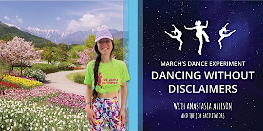 Hauptbild für March- Month Long Dance Experiment: Dancing Without Disclaimers