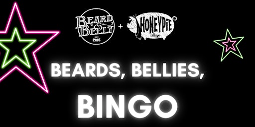 Imagem principal do evento Beard, Bellies, BINGO!