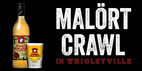 The Malört Crawl: Tix include Admission, T-Shirt, Buffet, Gift Cards & More