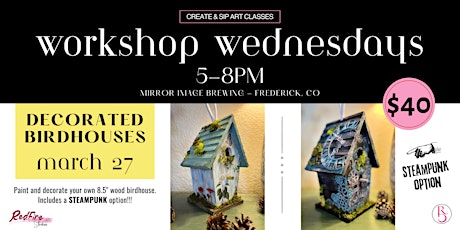 Workshop Wednesdays - Decorated Birdhouses Create & Sip Workshop primary image
