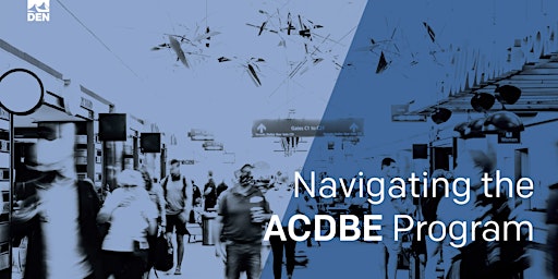 Hauptbild für Navigating the ACDBE Program