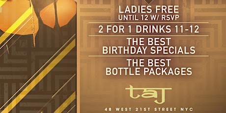 #BestSaturdayParty at Taj • Best B’day & Bottle Packages! Everyone FREE!