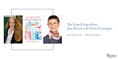 TICKETED: The French Ingredient by Jane Bertch with Dorie Greenspan primary image