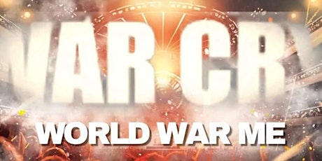 War Cry " World War Me"