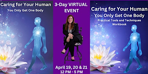 Caring for Your Human: You Only Get One Body Virtual Event primary image