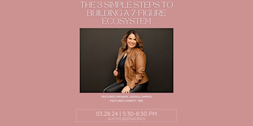 Imagem principal do evento The 3 Simple Steps to Building a 7-Figure Ecosystem