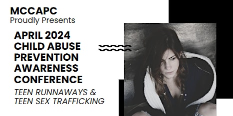 Primaire afbeelding van 2024 Child Abuse Prevention Awareness Teen Runaways & Teen Sex Trafficking