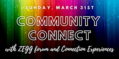 MARCH Community Connect featuring ZEGG forum primary image