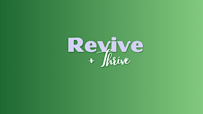 B-Side Events Presents: Revive + Thrive at Feather and Stone