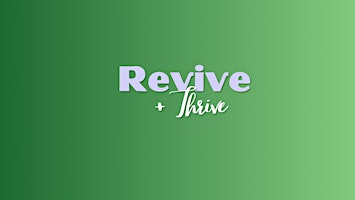 Hauptbild für B-Side Events Presents: Revive + Thrive at Feather and Stone