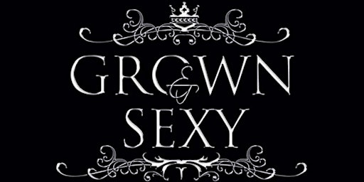 Grown & Sexy Affair primary image