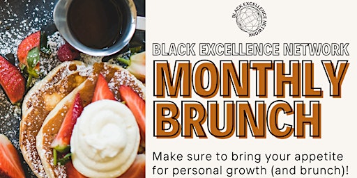 Imagem principal do evento Monthly Member Brunch - Black Excellence Network (April)