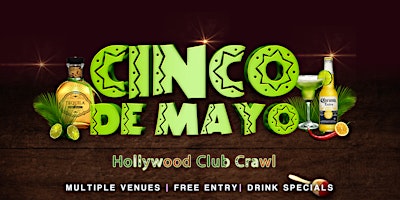 Primaire afbeelding van Cinco De Mayo Hollywood Club Crawl