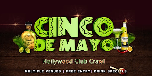 Image principale de Cinco De Mayo Hollywood Club Crawl